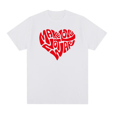 T-shirt make love not war